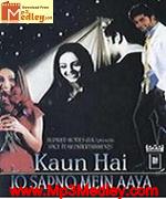 Kaun Hai Jo Sapno 2004 song download